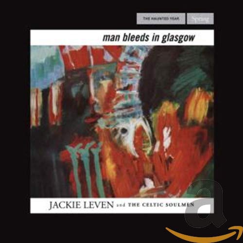 CD cover for Jackie Leven’s “Man Bleeds In Glasgow” with abstract art.