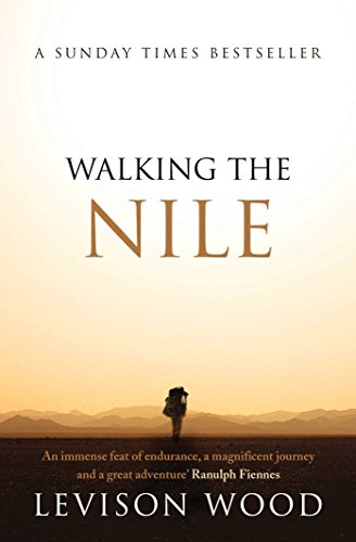 Book cover for Walking the Nile by Levison Wood featuring a silhouette hiker.