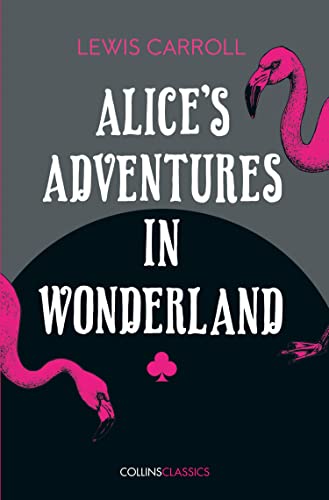 Book cover for "Alice’s Adventures in Wonderland" with flamingos and a club.