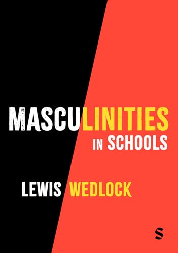 Book cover: "Masculinities in Schools" by Lewis Wedlock, split black and red.