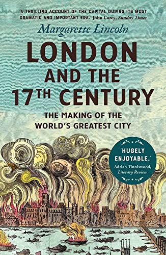 Book cover: “London and the 17th Century” with illustration of a burning city.