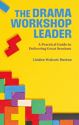 Yellow book cover with blue title: "The Drama Workshop Leader" and building blocks.