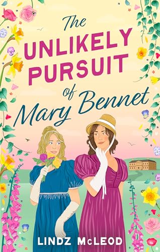 Book cover: two women in Regency-era dresses amidst floral greenery.