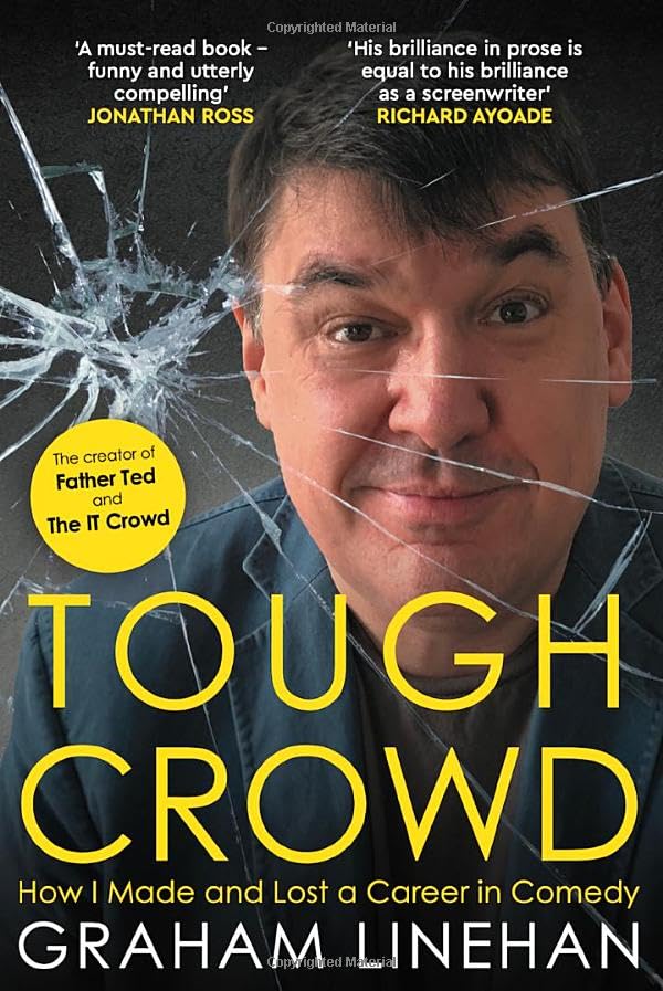 Book cover: Graham Linehan’s “Tough Crowd” with cracked glass effect.