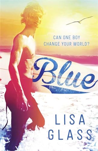 Book cover: shirtless young man on a beach, title “Blue” by Lisa Glass.
