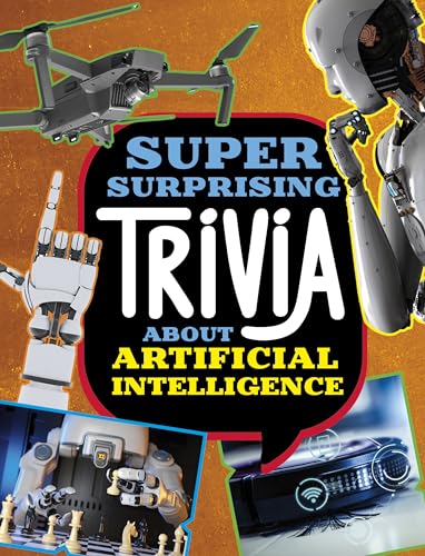 Book cover featuring robots, drones, and self-driving cars; title: "Super Surprising Trivia.