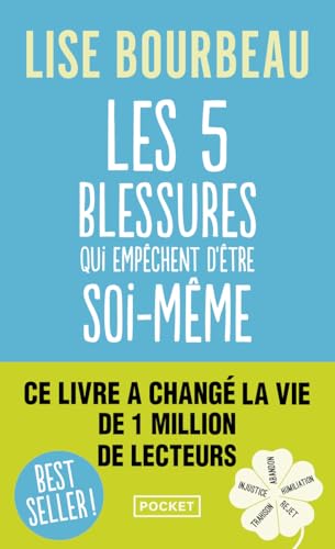 Book cover: "Les cinq blessures qui empêchent d'être soi-même" by Lise Bourbeau.