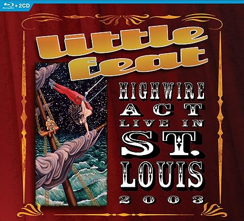 Little Feat “Highwire Act - Live In St. Louis” Blu-ray cover art.
