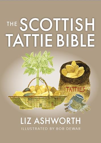 Book cover titled The Scottish Tattie Bible showing a potato plant, basket, and sack.