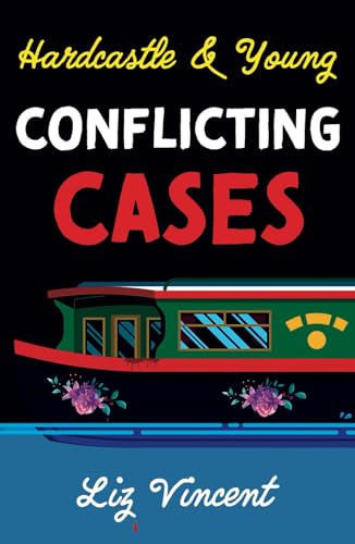Book cover: "Hardcastle & Young – Conflicting Cases" featuring a narrowboat.