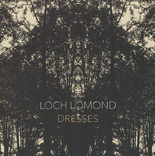 CD cover for Loch Lomond’s “Dresses” featuring a dark forest image.