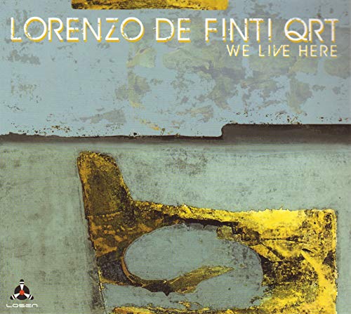 CD cover for Lorenzo De Finti Qrt’s “We Live Here,” abstract art.