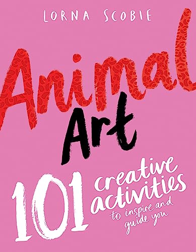 Book cover with bold text: "Animal Art" and "101 creative activities".