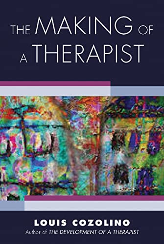 Book cover for The Making of a Therapist by Louis Cozolino with abstract art.