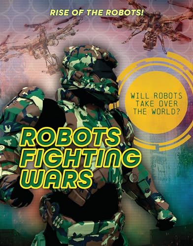 Book cover depicting robotic soldiers in camouflage, titled "Robots Fighting Wars.