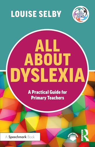 Book cover: "All About Dyslexia," a guide for primary teachers.