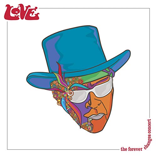 Album cover for Love’s “The Forever Changes Concert” featuring illustrated portrait.
