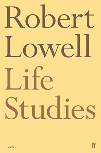 Book cover: "Life Studies" by Robert Lowell, brown text on yellow.