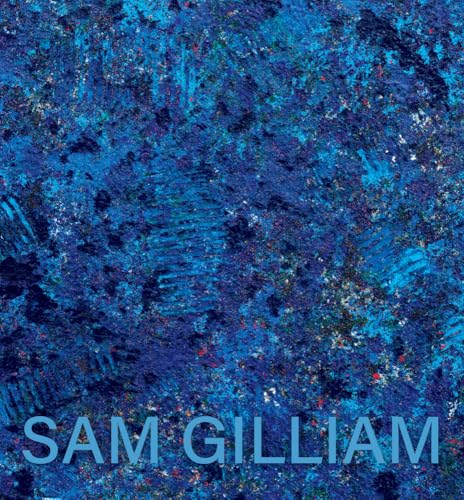Blue abstract painting with artist’s name “Sam Gilliam” in white text.