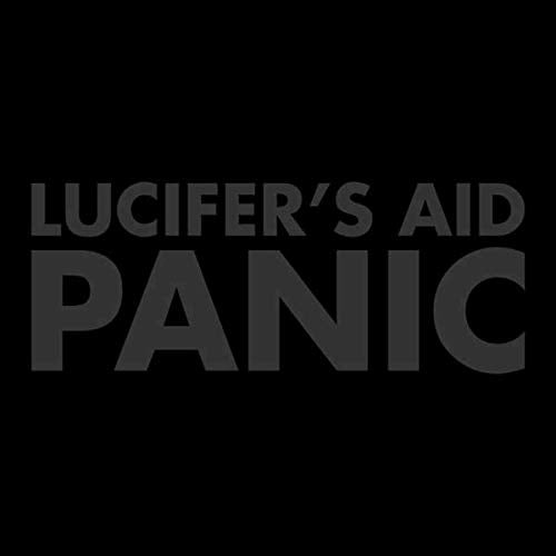 "Dark gray text on black background reads 'Lucifer's Aid Panic' in two lines."