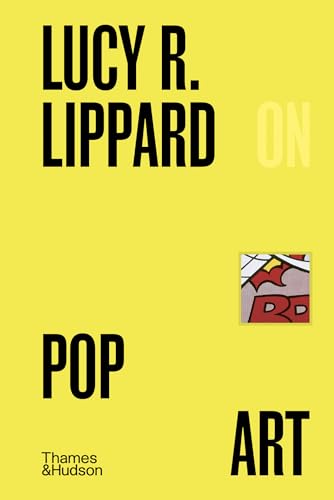 Yellow book cover with bold black text: "Lucy R. Lippard on Pop Art".