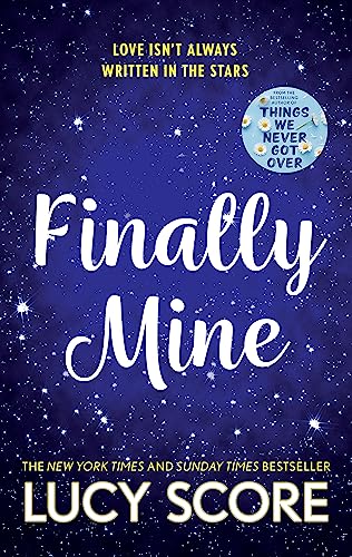Book cover: “Finally Mine” by Lucy Score, dark blue starry background.