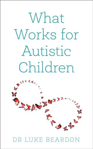 Book cover: “What Works for Autistic Children” with butterfly illustration.