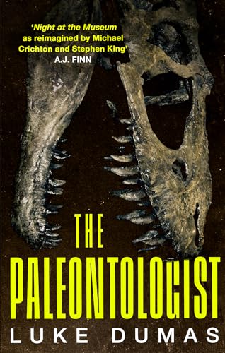 Book cover: dinosaur skull, title "The Paleontologist" by Luke Dumas.