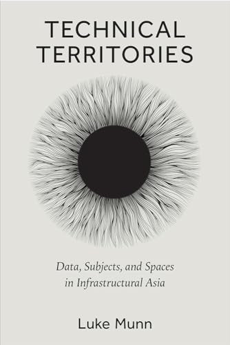 Book cover with abstract eye image and title “Technical Territories” by Luke Munn.