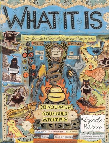Collage book cover, “What It Is,” featuring animals, plants, and text.