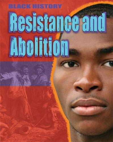 Book cover featuring a young Black man and historical imagery, titled “Resistance and Abolition.”
