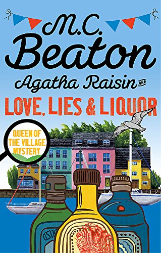 Book cover: "Agatha Raisin and Love, Lies & Liquor" with village scene.