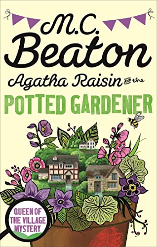 Book cover for Agatha Raisin and the Potted Gardener featuring flowers and village cottages.