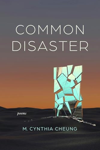 Book cover: "Common Disaster" by M. Cynthia Cheung, with fractured glass imagery.