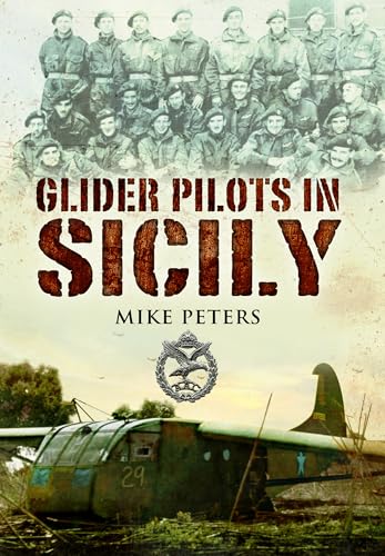 Book cover featuring a group of soldiers, the title, and a crashed military glider.