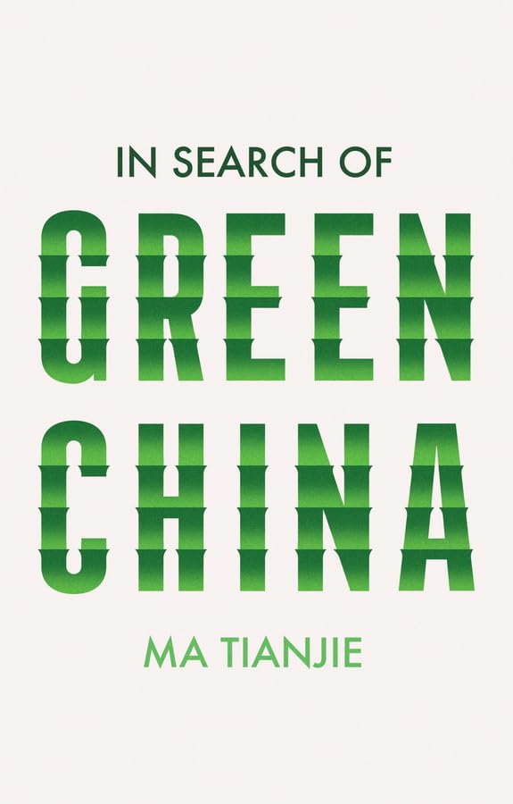 Book cover: "In Search of Green China" with bamboo-style lettering.