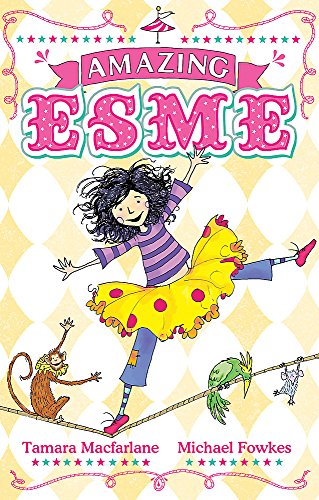 Book cover: girl balancing on a rope with animals, titled "Amazing Esme.