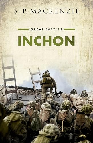 Book cover for “Inchon” depicting soldiers ascending ladders amid rubble.