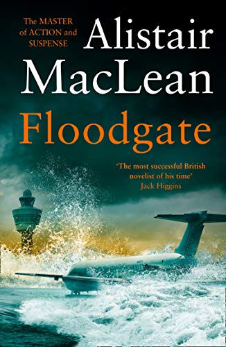 Book cover for "Floodgate" by Alistair MacLean, featuring an airplane and waves.