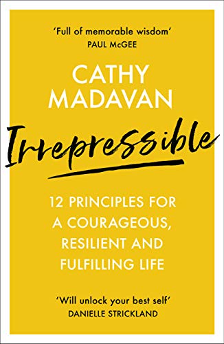 Yellow book cover with black text: "Irrepressible" by Cathy Madavan.