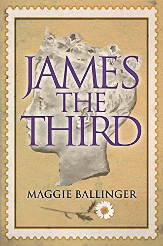 Book cover: "James the Third" with a sculpted head and flower.