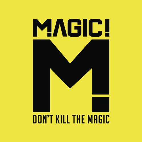 Black text on a yellow background reading MAGIC! with a large M and album title.