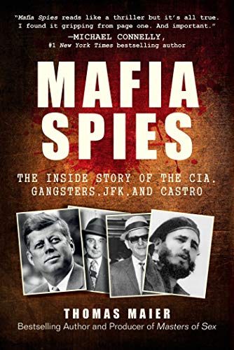 Book cover for Mafia Spies featuringL featuring photos of JFK, gangsters, and Fidel Castro.