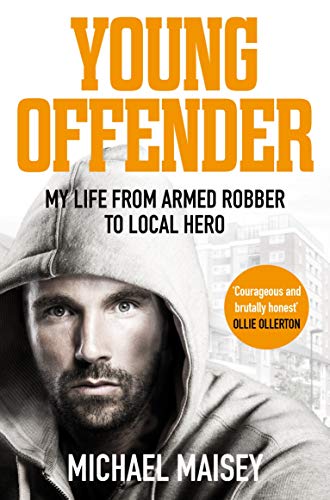Book cover: hooded man’s face with title “Young Offender” and author Maisey.