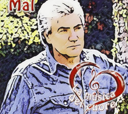 CD cover for “Mal - La Musica Del Cuore” featuring a portrait.