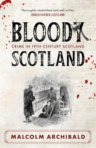 Book cover titled Bloody Scotland with a vintage courtroom illustration and red blood splatters.