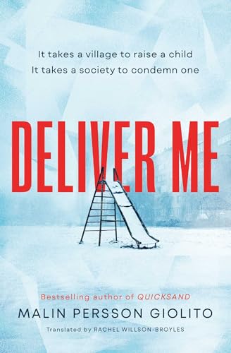 Book cover: "Deliver Me" with a playground slide in a snowy landscape.