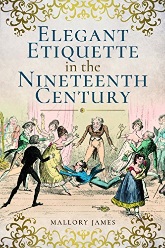 Book cover depicting 19th-century social scene and title “Elegant Etiquette.”