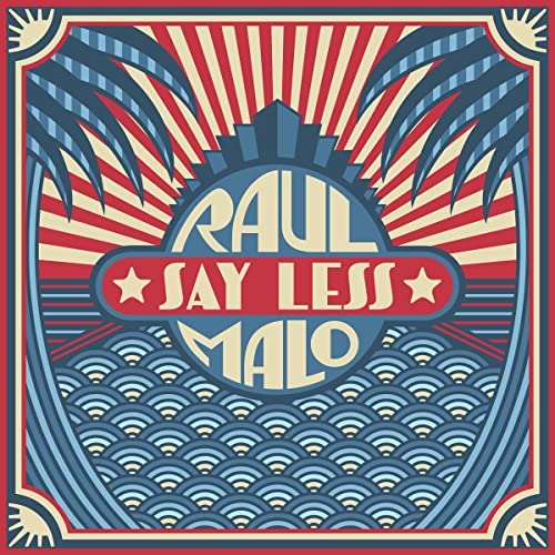 CD cover for “Say Less” by Malo,raul, with stylized sunburst and wave design.