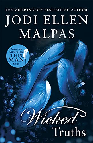 Book cover: "Wicked Truths" by Jodi Ellen Malpas, with blue feathers.
